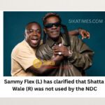 ‘False, Shatta Wasn’t Used by NDC’ – Sammy Flex Fires Back at Okatakyie Afrifa-Mensah