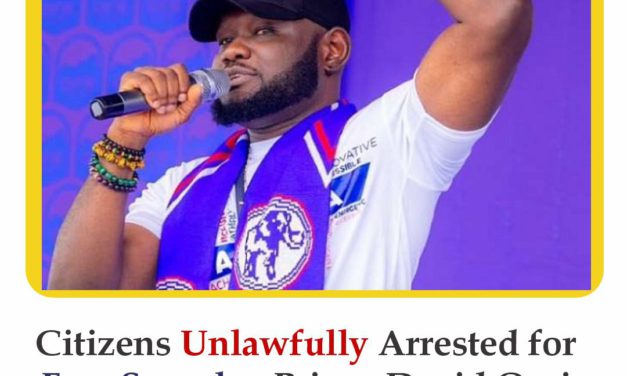 Citizens Unlawfully Arrested for Free Speech – Prince David Osei