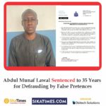 Abdul Munaf Lawal Sentenced to 35 Years for Defrauding by False Pretences