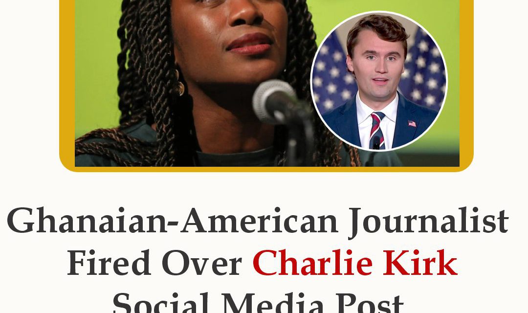 Ghanaian-American Journalist Karen Attiah Fired Over Charlie Kirk Social Media Post