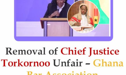 Removal of Chief Justice Torkornoo Unfair – Ghana Bar Association