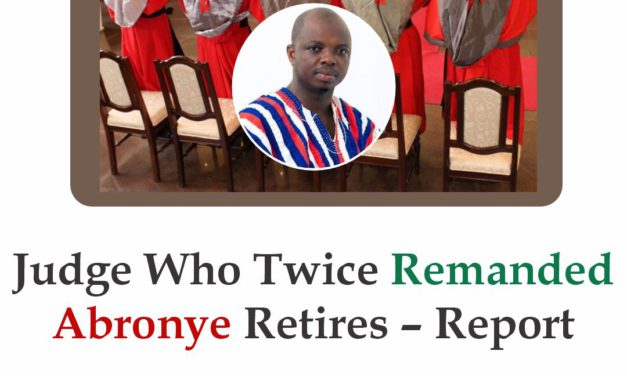 Judge Who Twice Remanded Abronye Retires – Report