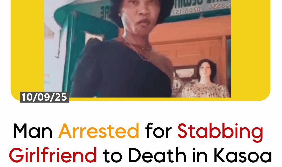 Man Arrested for Stabbing Girlfriend to Death in Kasoa